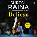 Believe: What Life and Cricket Taught Me Audiobook