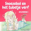 Snoezebol Sprookje 1: Het tubetje verf Audiobook