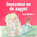 Snoezebol Sprookje 2: De aapjes Audiobook