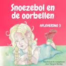 Snoezebol Sprookje 3: De oorbellen Audiobook