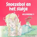 Snoezebol Sprookje 4: Het slakje Audiobook