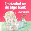 Snoezebol Sprookje 10: De blije bank Audiobook