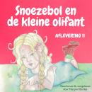 Snoezebol Sprookje 11: De kleine olifant Audiobook