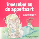 Snoezebol Sprookje 13: De appeltaart Audiobook