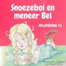 Snoezebol Sprookje 42: Meneer Bel Audiobook