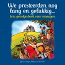 We presteerden nog lang en gelukkig: Een sprookjesboek voor managers Audiobook