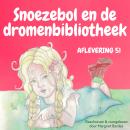 Snoezebol Sprookje 51: De dromenbibliotheek Audiobook