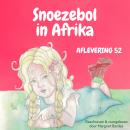 Snoezebol Sprookje 52: In Afrika Audiobook