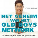 Het geheim van het old boys network: Zo doorbreek je als vrouw het glazen plafond Audiobook