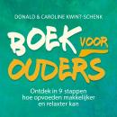 Boek voor ouders: Makkelijker en relaxter opvoeden van jouw kinderen Audiobook