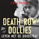 Death row Dollies: Leven met de doodstraf Audiobook