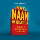Maak je naam onvergetelijk: Zo bedenk je een bedrijfsnaam die wél werkt Audiobook