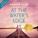 At the Water's Edge - Deluxe Edition Audiobook