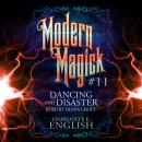 Dancing and Disaster Audiobook