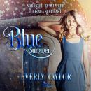 Blue Summer Part One Audiobook