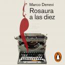 Rosaura a las diez Audiobook