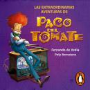 [Spanish] - Las extraordinarias aventuras de Paco del Tomate Audiobook