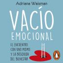 [Spanish] - Vacío emocional: El encuentro con uno mismo y la búsqueda del bienestar Audiobook