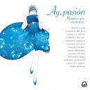 Ay, pasión: Historias que enamoran Audiobook