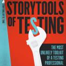 Storytools of Testing: The most unlikely toolkit of a testing professional. Audiobook