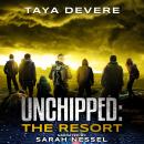 Unchipped: The Resort Audiobook