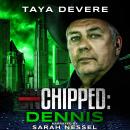 Chipped: Dennis Audiobook