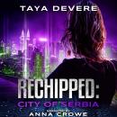 Rechipped: City of Serbia Audiobook