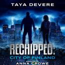 Rechipped: City of Finland Audiobook