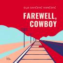 Farewell, Cowboy Audiobook