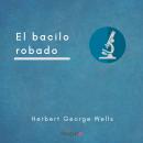 [Spanish] - El bacilo robado Audiobook