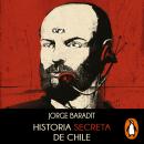 Historia secreta de Chile Audiobook