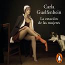[Spanish] - La estación de las mujeres Audiobook