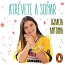 Atrévete a soñar Audiobook