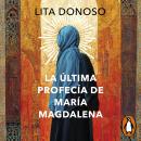 [Spanish] - La última profecía de María Magdalena Audiobook