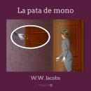[Spanish] - La pata de mono Audiobook