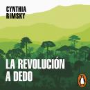 [Spanish] - La revolución a dedo Audiobook