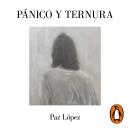 [Spanish] - Pánico y ternura Audiobook