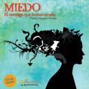 Miedo, el enemigo que hemos creado Audiobook