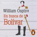 [Spanish] - En busca de Bolívar Audiobook