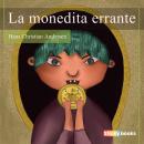 La monedita errante Audiobook