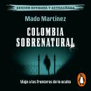 [Spanish] - Colombia Sobrenatural: Viaja a las fronteras de lo oculto Audiobook