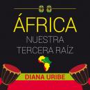 África, nuestra tercera raíz Audiobook