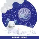 The Snowflake: A Tiny Tale for Big Hearts Audiobook