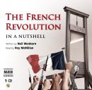 The French Revolution - In a Nutshell Audiobook