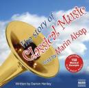 The Story of Classical Music Audiobook