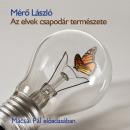 [Hungarian] - Az elvek csapodár természete (teljes) Audiobook