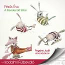[Hungarian] - A kerekerdő titkai (teljes) Audiobook