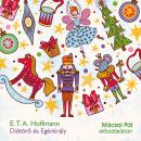 [Hungarian] - Diótörő és Egérkirály Audiobook