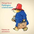[Hungarian] - Paddington a belvárosban Audiobook