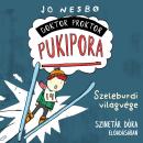 [Hungarian] - Szeleburdi világvége - Doktor Proktor Pukipora, Szalag 3 (teljes) Audiobook